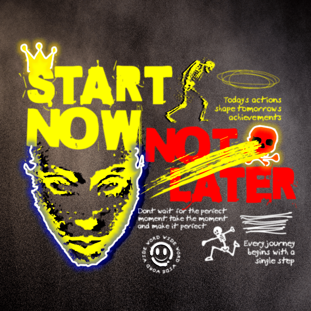 "Börja nu inte senare" - Motivationsposter med Graffiti- och Neon-Inslag