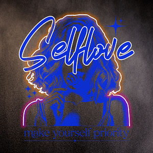 Självkärlek - Gör dig själv en prioritet